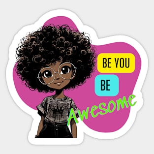 Be You Be Awesome Sticker